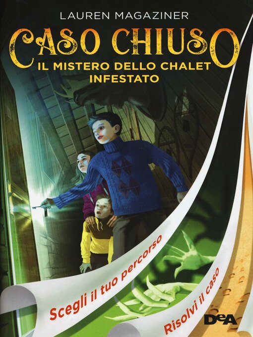 Title details for Caso chiuso. Il mistero dello chalet infestato by Lauren Magaziner - Available